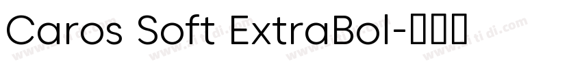Caros Soft ExtraBol字体转换